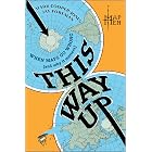 This Way Up: When Maps Go Wrong (And Why It Matters) &ndash; An Audible Most Anticipated Listen of World History and Geography