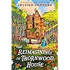 The Reimagining of Thornwood House (Magic of Iskendra, The Book 1)