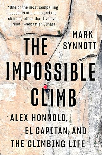 Download The Impossible Climb: Alex Honnold, El Capitan, and the Climbing Life PDF