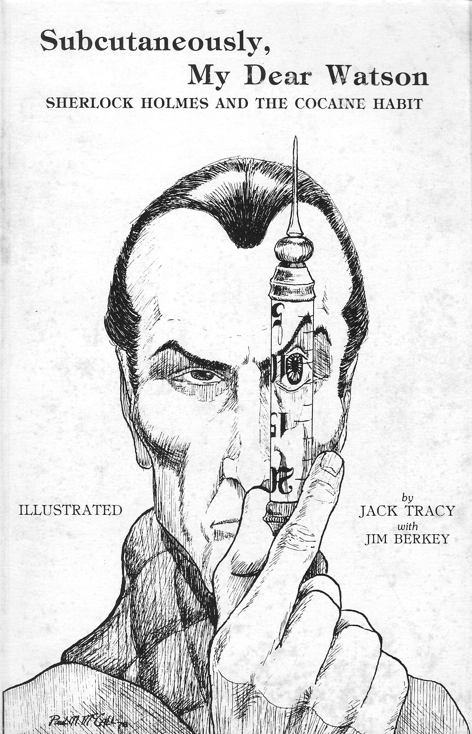 Subcutaneously My Dear Watson Sherlock Holmes And The Cocaine Habit Amazon De Bucher amazon de