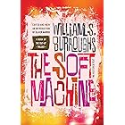 The Soft Machine: The Restored Text (Burroughs, William S. Book 1)