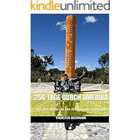 256 Tage durch Amerika: Mit dem Motorrad von Alaska nach Feuerland (German Edition) book cover 256 Tage durch Amerika: Mit dem Motorrad von Alaska nach Feuerland (German Edition) book cover