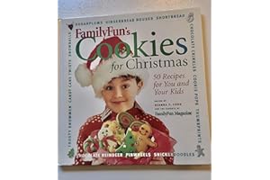 Family Fun Cookies for Christmas: 50 Recipes for You and Your KIds