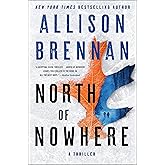 North of Nowhere: A Thriller