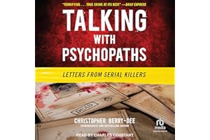 Talking with Psychopaths: Letters from Serial Killers