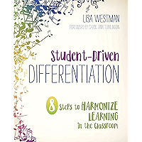 Student-Driven Differentiation: 8 Steps to Harmonize Learning in the Classroom (Corwin Teaching Essentials) book cover