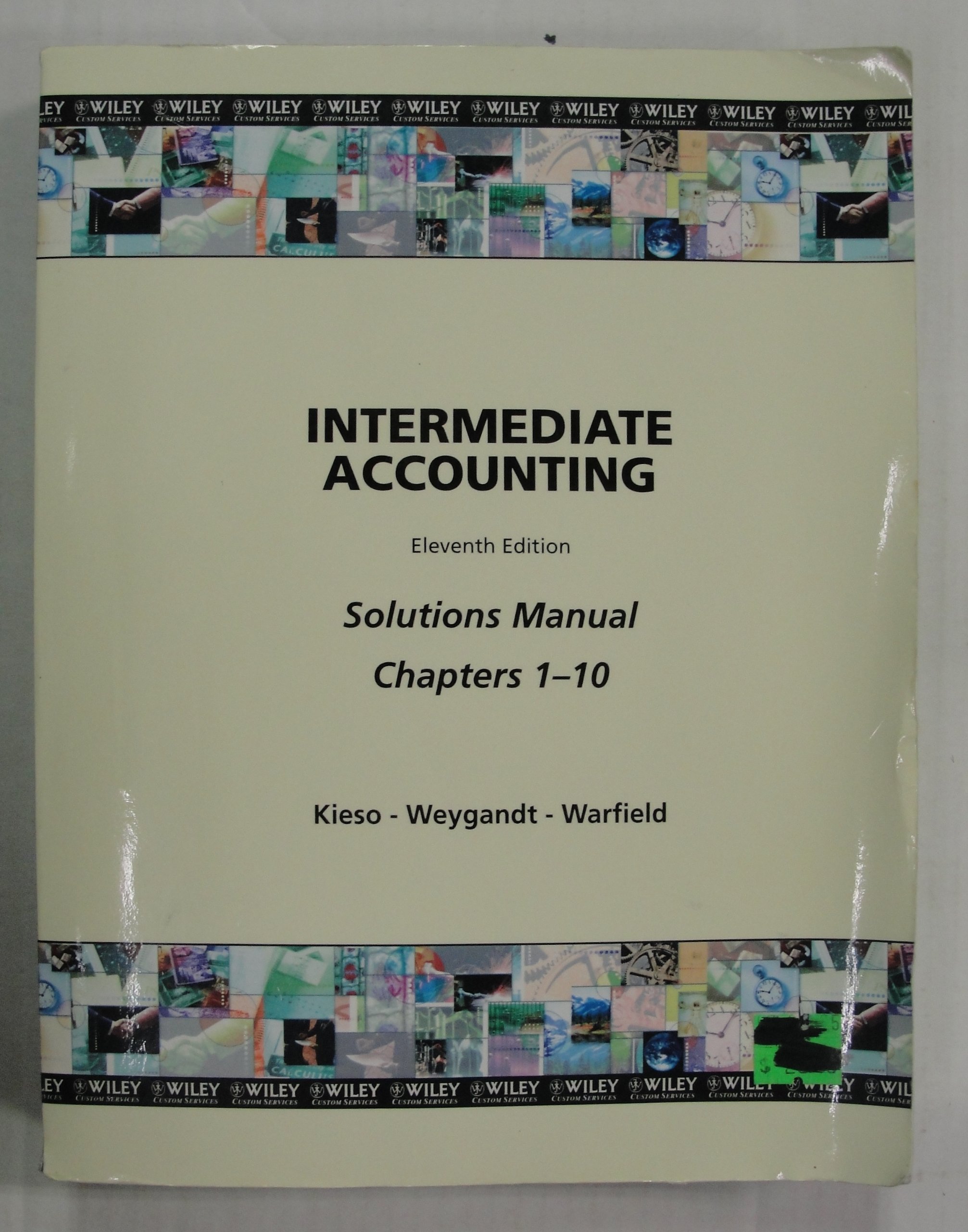 Intermediate Accounting Eleventh Edition Solutions Manual (Chapters 1-10)  Paperback – 2004