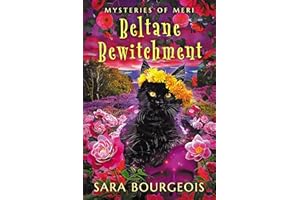 Beltane Bewitchment (Familiar Kitten Mysteries Book 15)