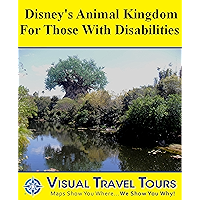 Disney Animal Kingdom with Disabilities: A Self-guided Tour (Tours4Mobile, Visual Travel Tours Book 163) book cover Disney Animal Kingdom with Disabilities: A Self-guided Tour (Tours4Mobile, Visual Travel Tours Book 163) book cover
