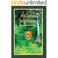 A Glorious Nightmare: In 64 Shades of Green book cover