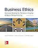 Business Ethics: Decision Making for Personal Integrity & Social Responsibility