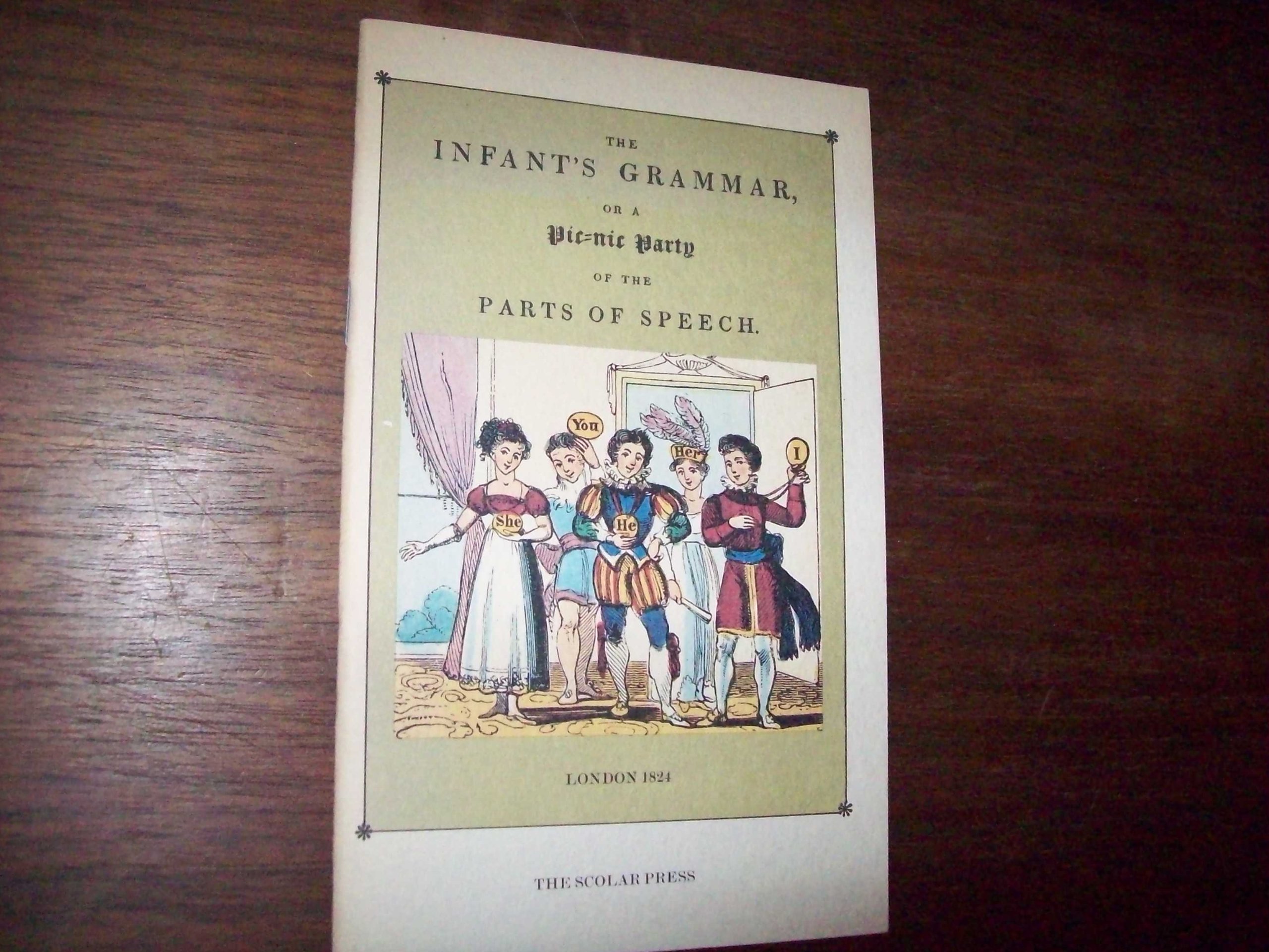 The Infant S Grammar Or A Picnic Party Of The Parts Of Speech Scolar Press Amazon Com Books The Infant S Grammar Or A Picnic Party Of The Parts Of Speech Scolar Press Amazon Com Books