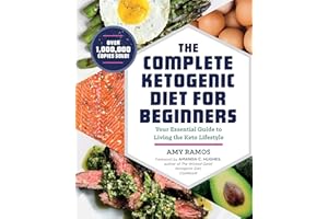 ROCKRIDGE PRESS The Complete Ketogenic Diet for Beginners: Your Essential Guide to Living the Keto Lifestyle