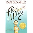 Flora y Ulises / Flora & Ulysses: Las Aenturas Iluminadas / the Illuminated Adentures (Spanish Edition)