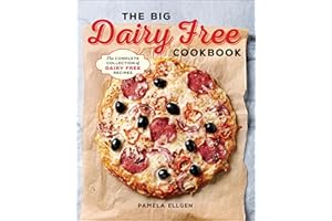 The Big Dairy Free Cookbook: The Complete Collection of Dairy Free Recipes