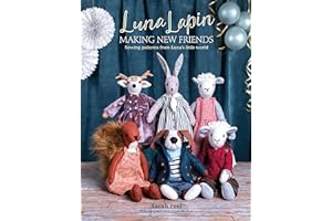 Luna Lapin: Making New Friends: Sewing patterns from Luna's little world