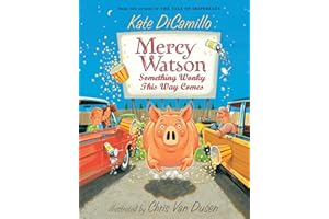 Mercy Watson: Something Wonky this Way Comes: (A Funny and Heartwarming Chapter Book About a Lovable, Toast-Eating Pig - Perfect for Early Readers and Kids Ages 6-7 in Grades K-3)