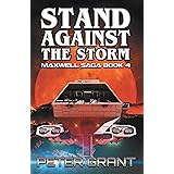 Stand Against The Storm (The Maxwell Saga Book 4)