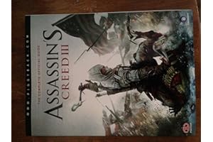 Assassin's Creed III - The Complete Official Guide