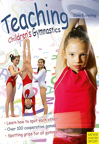 Download Teaching Children's Gymnastics: Spotting and Securing (English Edition) PDF