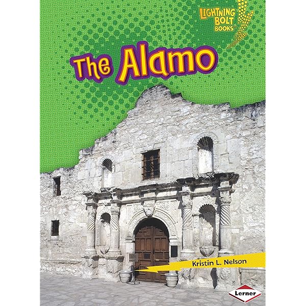 The Alamo Lightning Bolt Books Famous Places Kindle Edition By Nelson Kristin L Children Kindle Ebooks Amazon Com