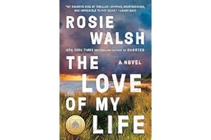 The Love of My Life: A Novel