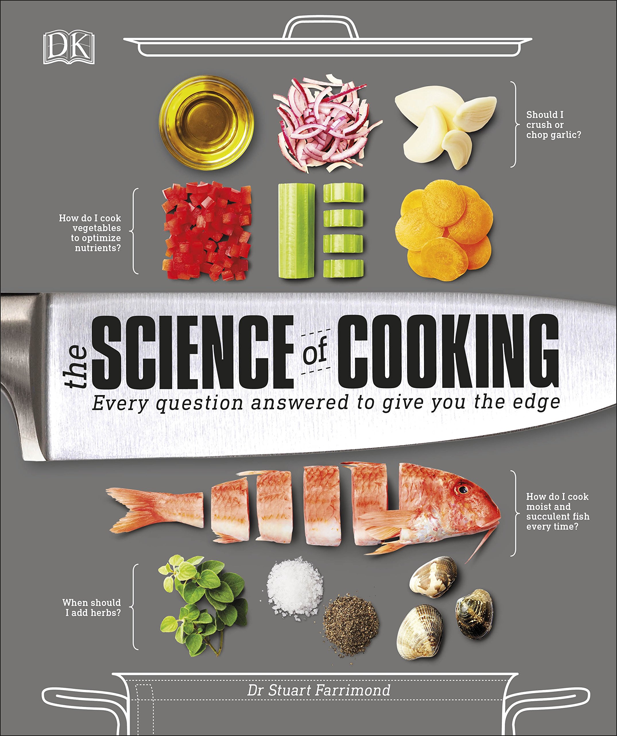 The Science Of Cooking Every Question Answered To Perfect Your Cooking Farrimond Dr Stuart Amazon De Bucher