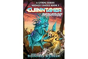 Evolution: A Monster Battling LitRPG (Djinn Tamer - Bronze League Book 3)