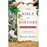 The Bible as History: Second Revised Edition