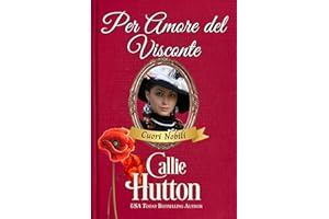 Per Amore del Visconte: Un romanzo d’amore Regency (Cuori Nobili Vol. 1) (Italian Edition)