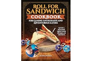 Roll for Sandwich Cookbook for Gaming Enthusiasts and Adventurous Eaters: Go on a Mealtime Quest with the Roll of the Dice! (Fox Chapel Publishing) From Adventures in Aardia, As Seen on TikTok