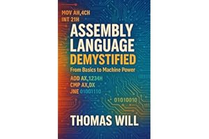 Assembly Language Demystified: From Basics to Machine Power