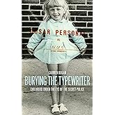 Amazon Burying The Typewriter A Memoir 9781555976170 Bugan