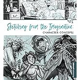 Sketching from the Imagination: Character Concepts