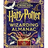 The Harry Potter Wizarding Almanac: The official magical companion to J.K. Rowling's Harry Potter books