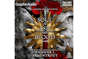 A Soul of Ash and Blood (Part 1 of 2) (Dramatized Adaptation): Blood and Ash, Book 5