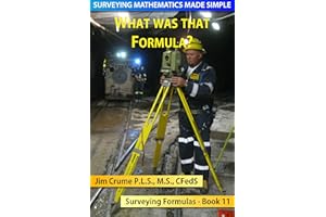 What was that Formula? (Surveying Mathematics Made Simple Book 11)