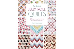 The Best of Jelly Roll Quilts: 25 Jelly Roll Patterns for Quick Quilting
