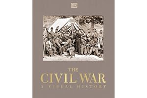 The Civil War: A Visual History
