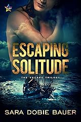 Escaping Solitude (The Escape Trilogy Book 2) Kindle Edition
