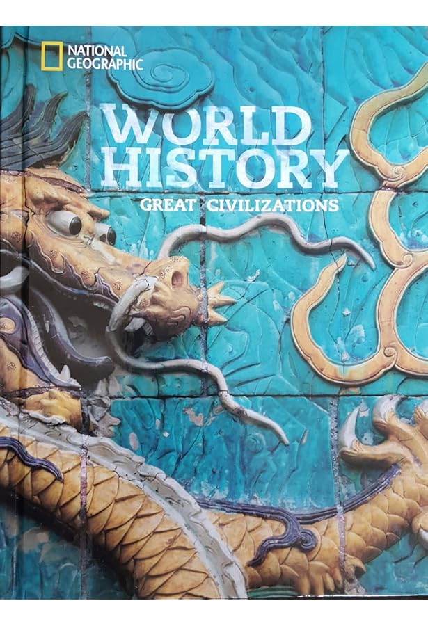語学・辞書・学習参考書 WORLD HISTORY GREAT CIVILIZATIONS National Geographic World History Great Civilizations, Student