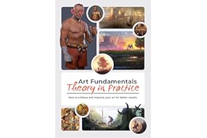 Art Fundamentals: Theory in Practice: How to critique your art for better results