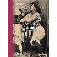 Harlots, Whores & Hackabouts: A History of Sex for Sale