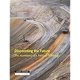 Discounting the Future: The Ascendancy of a Political Technology (Near Futures, 7)
