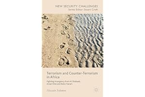 Terrorism and Counter-Terrorism in Africa: Fighting Insurgency from Al Shabaab, Ansar Dine and Boko Haram (New Security Challenges)