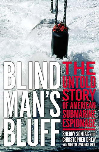 Download Blind Man's Bluff: The Untold Story Of American Submarine Espionage (English Edition) PDF