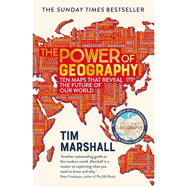 The Power of Geography: Ten Maps that Reveal the Future of Our