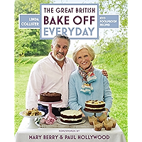 Great British Bake Off: Everyday: Over 100 Foolproof Bakes book cover Great British Bake Off: Everyday: Over 100 Foolproof Bakes book cover