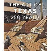 The Art of Texas: 250 Years