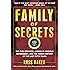 Family of Secrets: The Bush Dynasty, America's Invisible Government, and the Hidden History of the Last Fifty Years